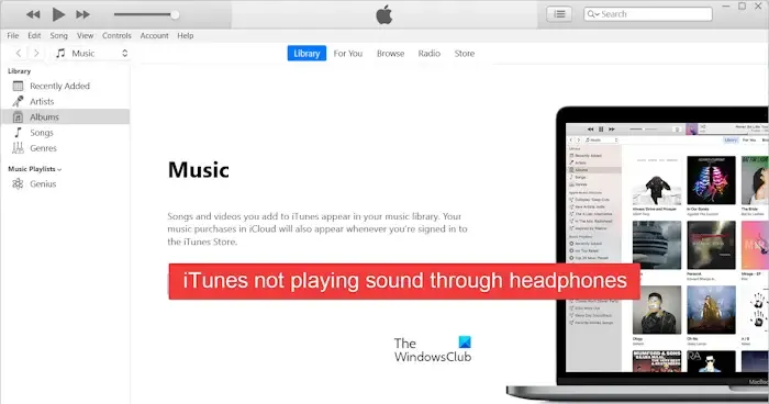 iTunes ne joue pas avec les écouteurs sous Windows 11