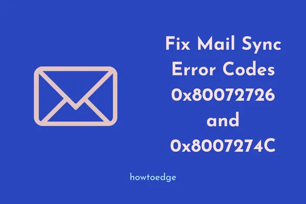 메일 동기화 오류 코드 0x80072726 및 0x8007274C