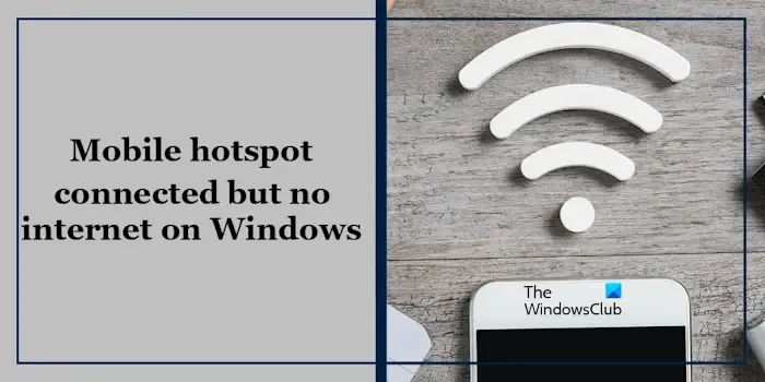 모바일 핫스팟이 연결되어 있지만 Windows에서는 인터넷이 없습니다.