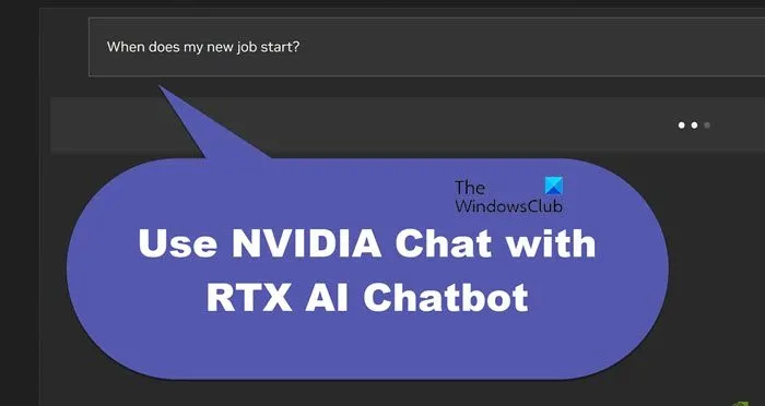 RTX AI チャットボットで NVIDIA Chat を使用する