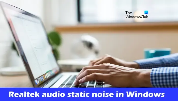 Realtek audio statische ruis in Windows
