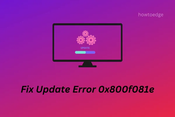 Behobener Windows Update-Fehler 0x800f081e