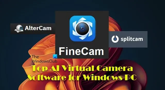 Meilleur logiciel de caméra virtuelle IA pour PC Windows