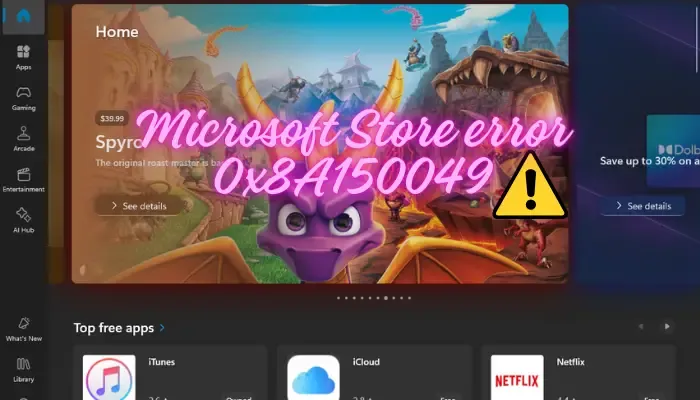 Błąd sklepu Microsoft 0x8A150049