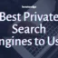 De 5 beste particuliere zoekmachines die u in 2024 kunt gebruiken