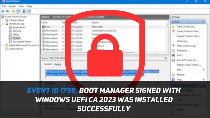 L'ID d'événement 1799, le gestionnaire de démarrage signé avec Windows UEFI CA 2023 a été installé avec succès