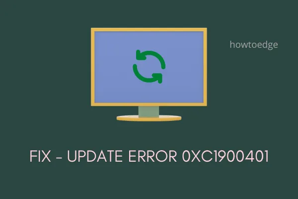 Fix - Update-Fehler 0xc1900401