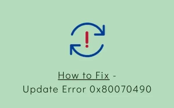 Come risolvere l’errore di aggiornamento 0x80070490 in Windows 11/10