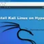 Comment installer Kali Linux sur Hyper-V sous Windows 11