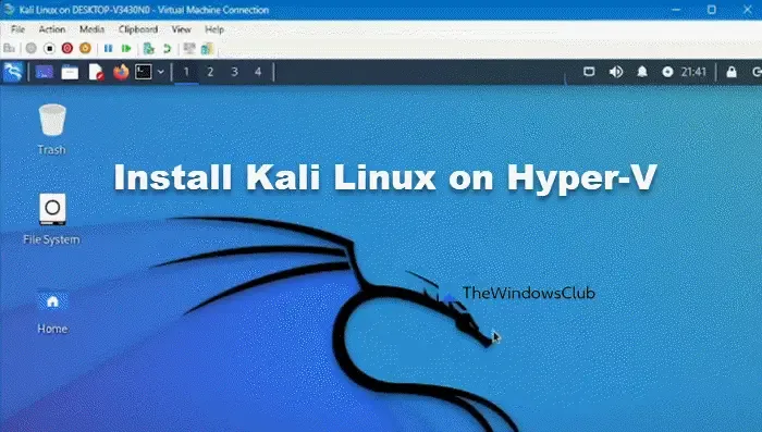 installer Kali Linux sur Hyper-V