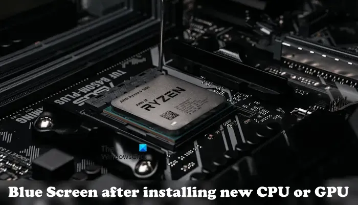 Niebieski ekran podczas instalacji nowego procesora CPU GPU