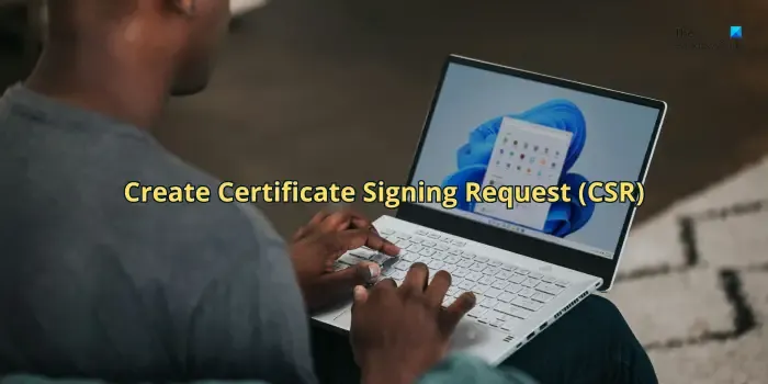 creare richiesta di firma del certificato (CSR)