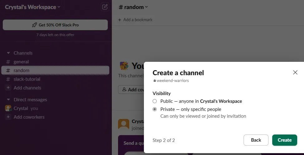 Create a public or private channel in Slack.
