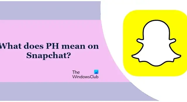 Wat betekent PH op Snapchat?