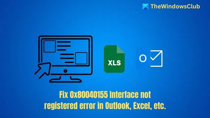 Erreur 0x80040155 Interface non enregistrée