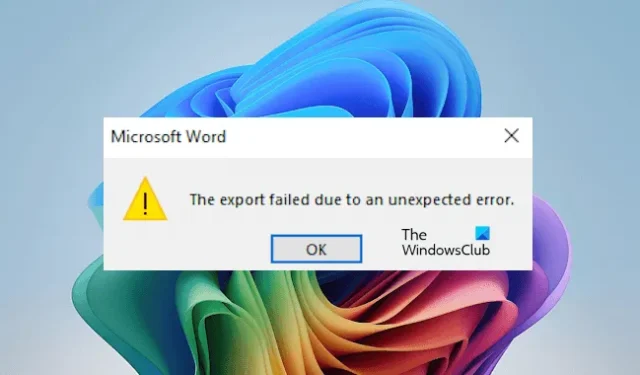 L’exportation de Word a échoué en raison d’une erreur inattendue [Correction]