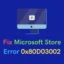 Microsoft Store 오류 0x80D03002를 수정하는 방법