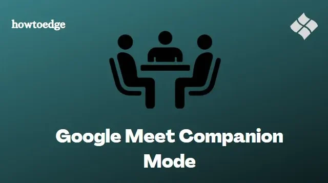 Google Meet 同伴模式：您需要了解的一切