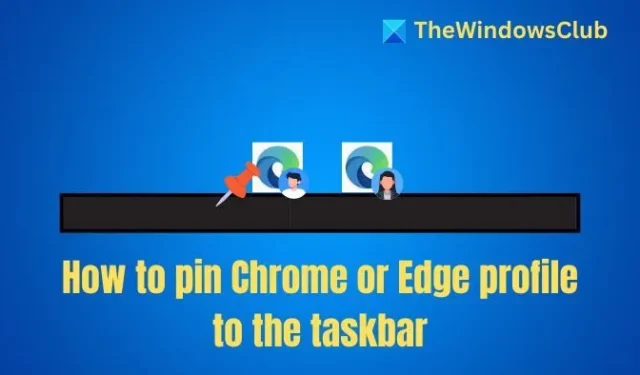 Come aggiungere il profilo Chrome o Edge alla barra delle applicazioni