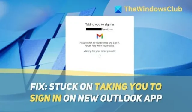 Nieuwe Outlook-app zegt dat u naar aanmelden wordt gebracht [vastgelopen]