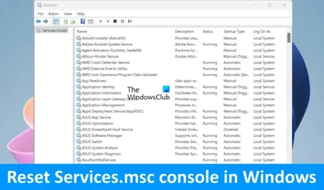Come reimpostare la console Services.msc in Windows 11/10