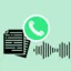 WhatsApp 的 Android 應用程式可讓您轉錄語音訊息；以下是具體操作方法