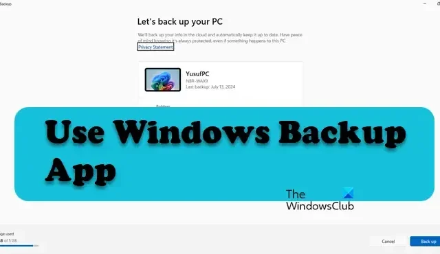 Cómo utilizar la aplicación Copia de seguridad de Windows en Windows 11