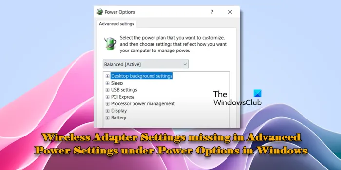 Paramètres de l'adaptateur sans fil manquants dans Windows