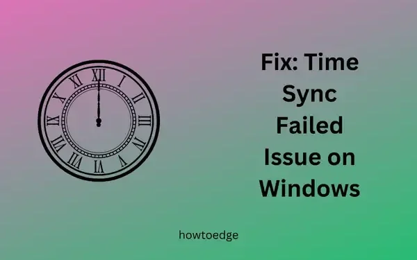 Cómo solucionar el problema de sincronización de hora fallida en Windows