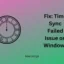So beheben Sie das Problem „Zeitsynchronisierung fehlgeschlagen“ unter Windows