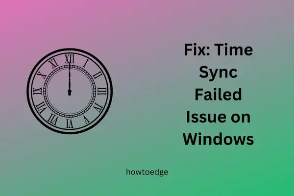 Solucione el problema de sincronización de hora fallida en Windows