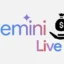 Ist Gemini Live kostenpflichtig oder kostenlos?