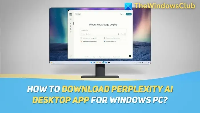 Come scaricare l'app Perplexity AI Desktop per PC Windows