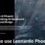 ¿Cómo utilizar Leonardo Phoenix AI?