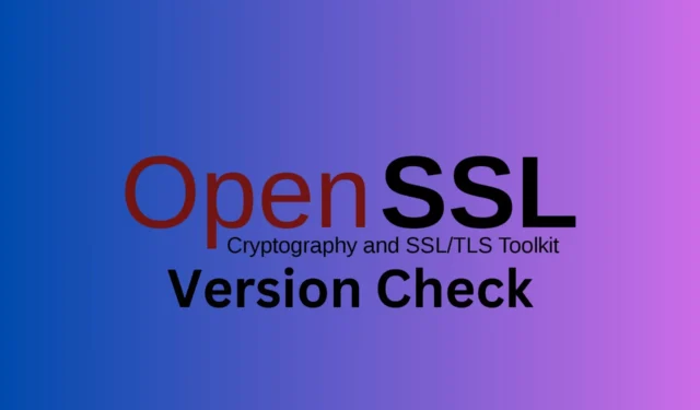 So überprüfen Sie die OpenSSL-Version unter Windows und Linux