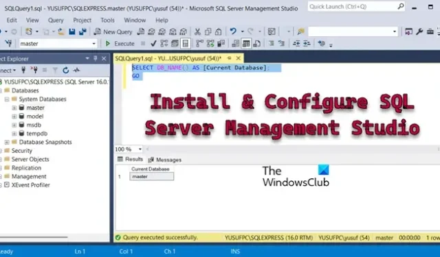 So installieren und konfigurieren Sie SQL Server Management Studio in Windows 11