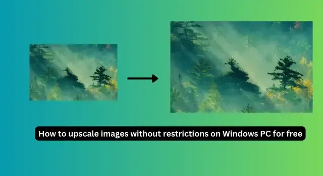 Windows PC에서 제한 없이 이미지를 무료로 업스케일하는 방법