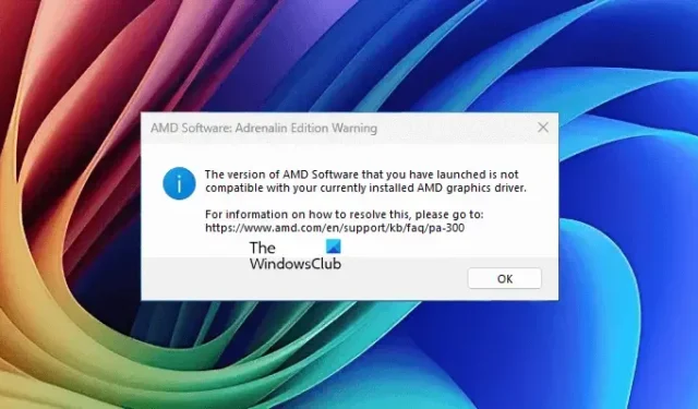 Die von Ihnen gestartete Version der AMD-Software ist nicht kompatibel [Fix]