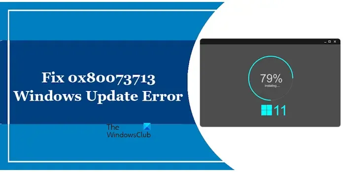 Error de actualización de Windows 0x80073713