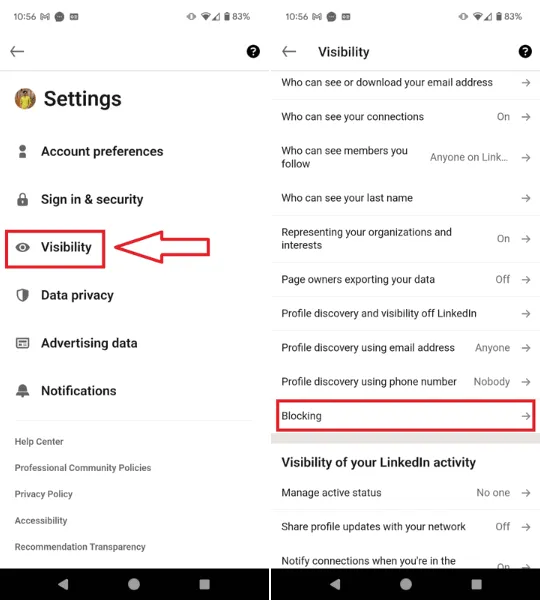 Selecteer in de mobiele app Zichtbaarheid en vervolgens Blokkeren om de lijst met geblokkeerde profielen te zien.