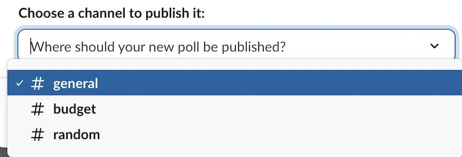 Sélectionnez le canal Slack que vous souhaitez utiliser pour publier votre sondage