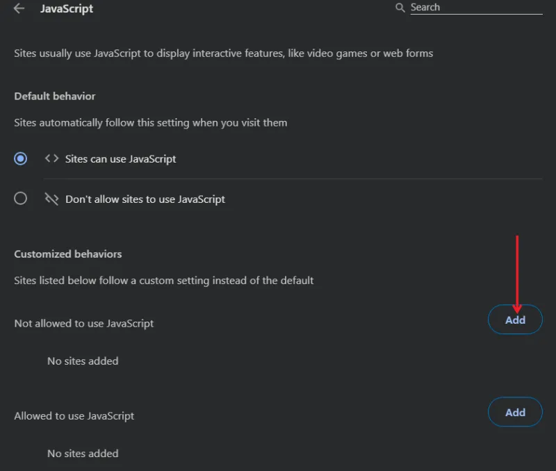 Klicken Sie auf die Schaltfläche „Hinzufügen“, um Sites hinzuzufügen, die JavaScript im Chrome-Browser nicht verwenden können.