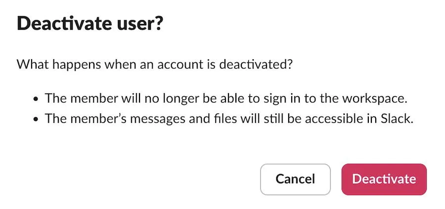 Conferma che desideri eliminare l'account di un utente in Slack