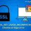 Beheben Sie den Fehler ERR_SSL_KEY_USAGE_INCOMPATIBLE in Chrome und Edge