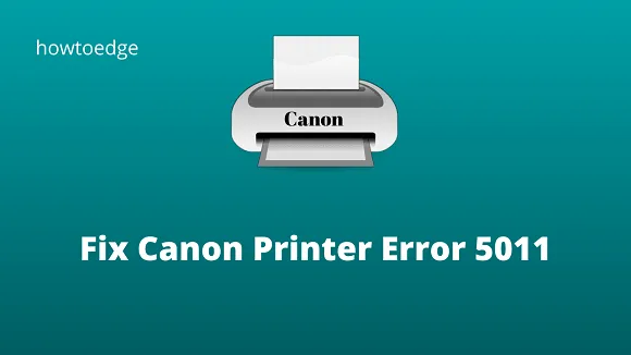 Hoe Canon Printer Fout 5011 te Repareren