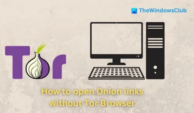 Acessando Onion Links sem usar o navegador Tor