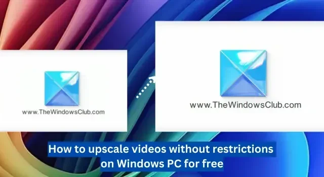 Free Methods to Upscale Videos on Windows PC without Restrictions