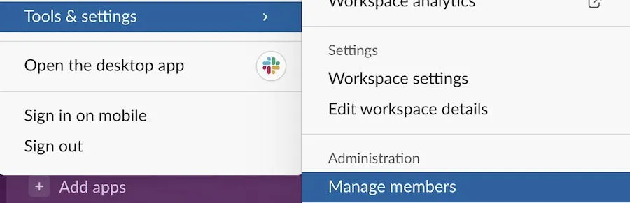 Seleccione Administrar miembros en su espacio de trabajo de Slack