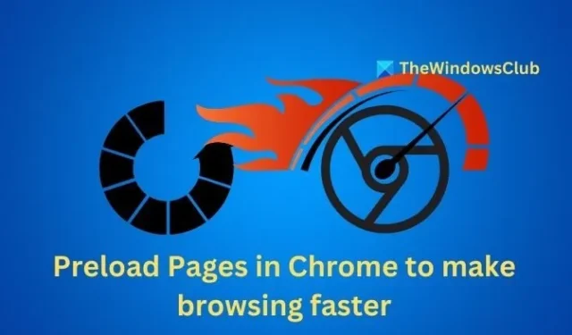 Speed Up Browsing in Chrome by Preloading Pages