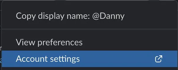 Select Account settings in Slack to open the website